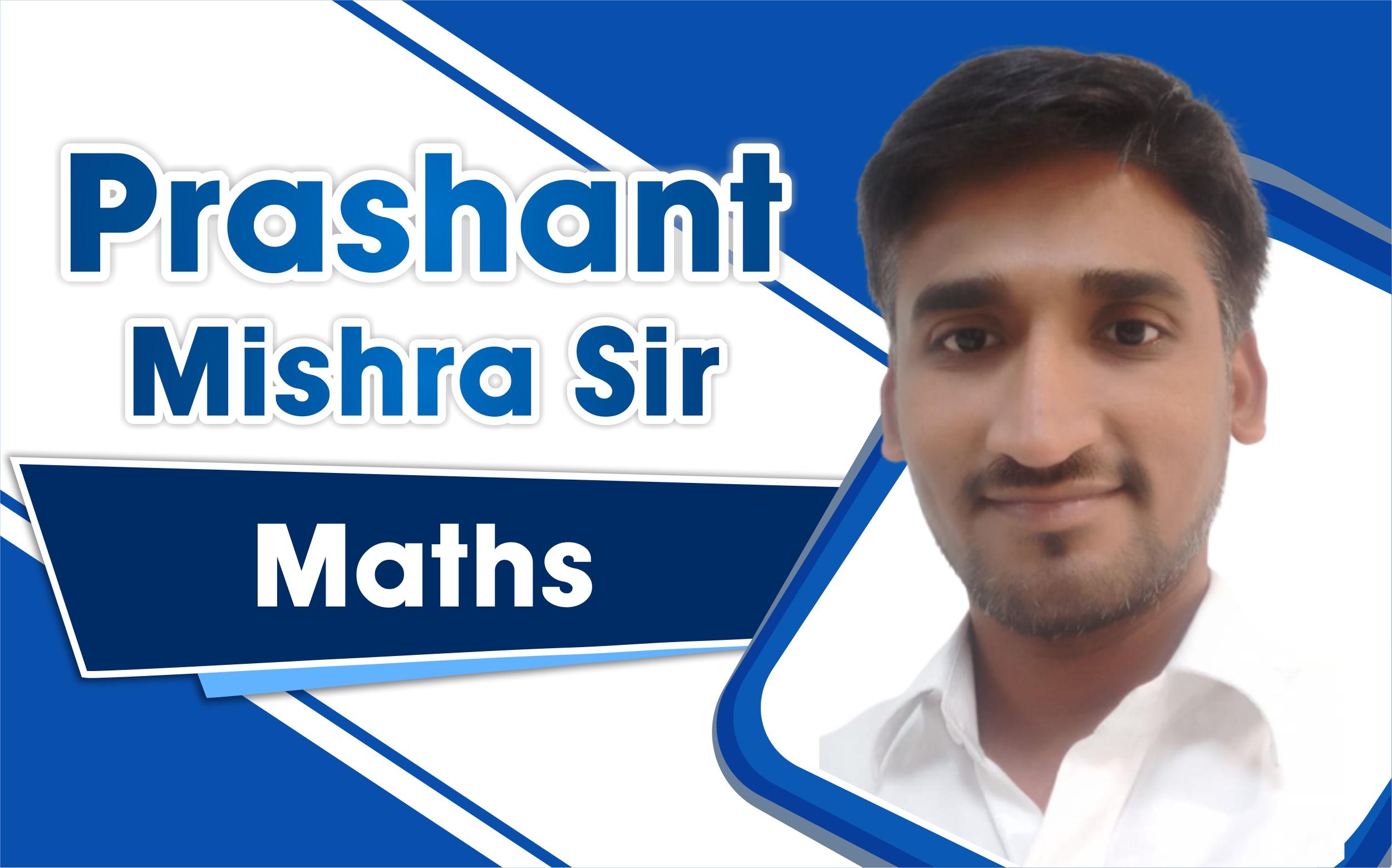 Prof. Prashant Mishra SIr